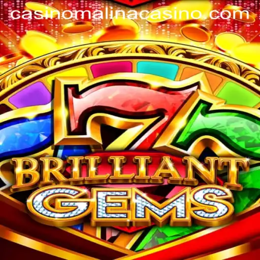 The Fascinating World of BrilliantGems at MalinaCasino